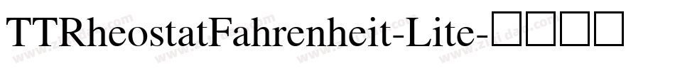 TTRheostatFahrenheit-Lite字体转换 TTRheostatFahrenheit-Lite字体转换