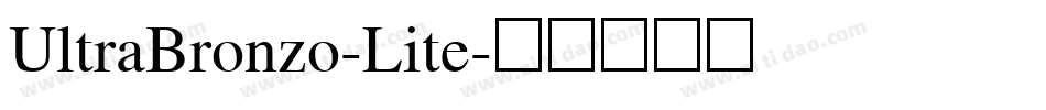 UltraBronzo-Lite字体转换