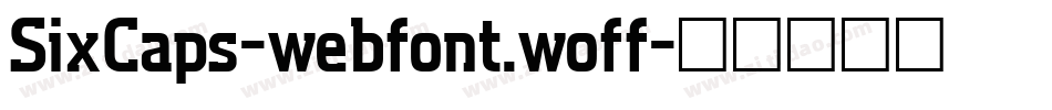 SixCaps-webfont.woff字体转换