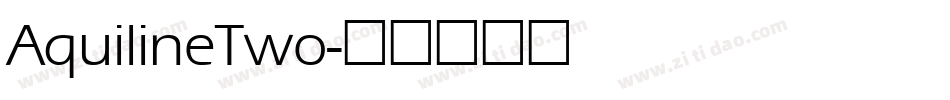 AquilineTwo字体转换