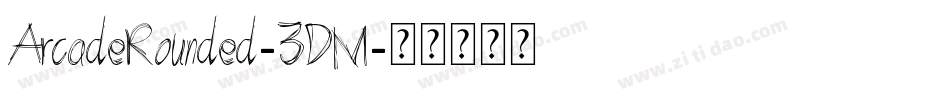 ArcadeRounded-3DM字体转换