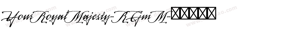 YourRoyalMajesty-RGmM字体转换