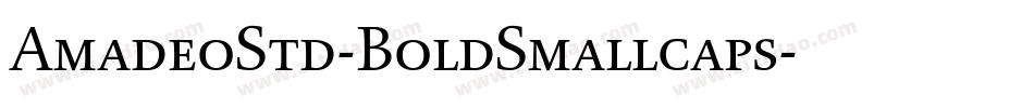 AmadeoStd-BoldSmallcaps字体转换