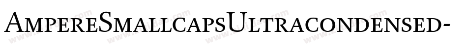 AmpereSmallcapsUltracondensed-lRDZ字体转换