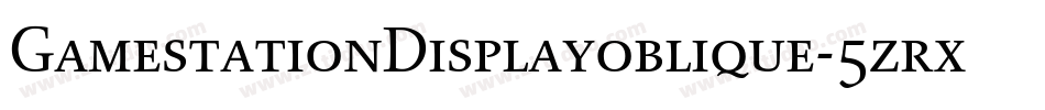 GamestationDisplayoblique-5zrx字体转换