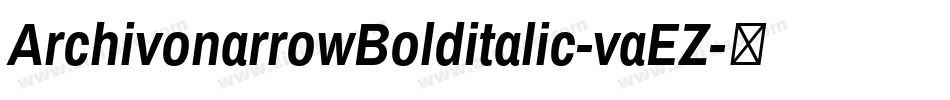 ArchivonarrowBolditalic-vaEZ字体转换