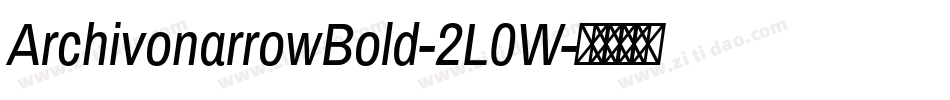 ArchivonarrowBold-2L0W字体转换