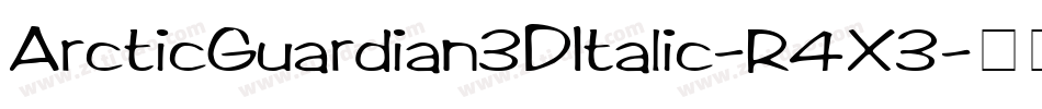 ArcticGuardian3DItalic-R4X3字体转换