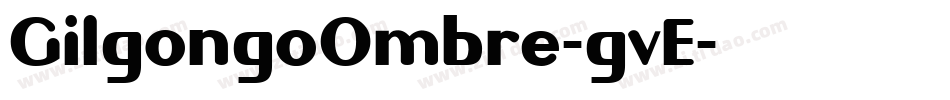 GilgongoOmbre-gvE字体转换