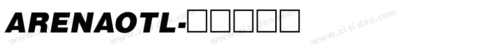 ARENAOTL字体转换