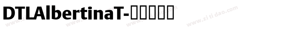 DTLAlbertinaT字体转换