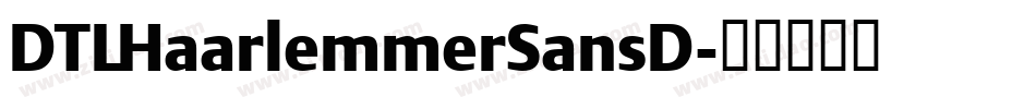 DTLHaarlemmerSansD字体转换