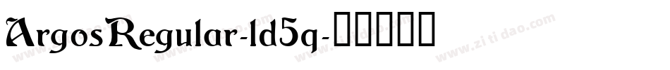 ArgosRegular-ld5q字体转换