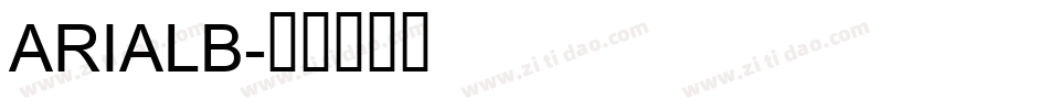 ARIALB字体转换