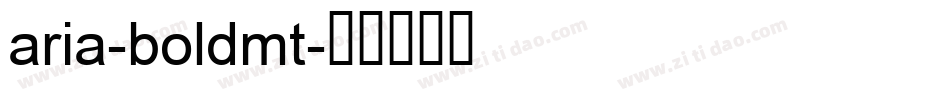 aria-boldmt字体转换