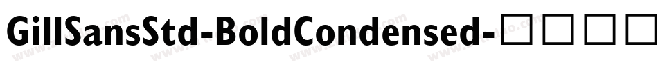 GillSansStd-BoldCondensed字体转换