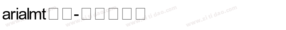 arialmt字库字体转换