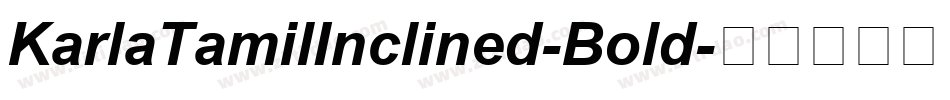 KarlaTamilInclined-Bold字体转换