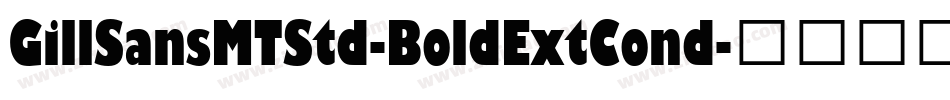 GillSansMTStd-BoldExtCond字体转换