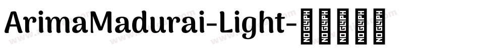 ArimaMadurai-Light字体转换