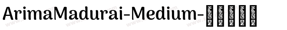 ArimaMadurai-Medium字体转换