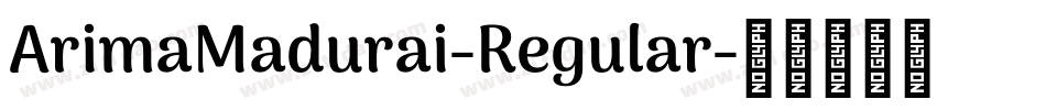 ArimaMadurai-Regular字体转换