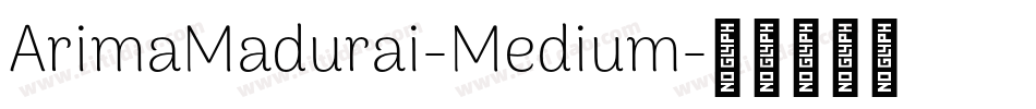 ArimaMadurai-Medium字体转换