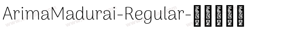 ArimaMadurai-Regular字体转换