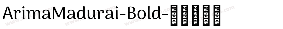 ArimaMadurai-Bold字体转换