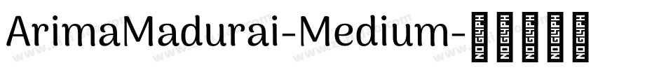ArimaMadurai-Medium字体转换