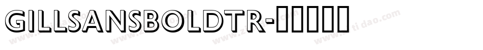 GillSansBoldTR字体转换