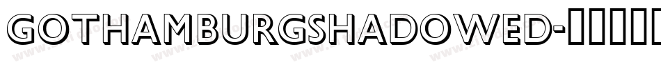 GothamburgShadowed字体转换