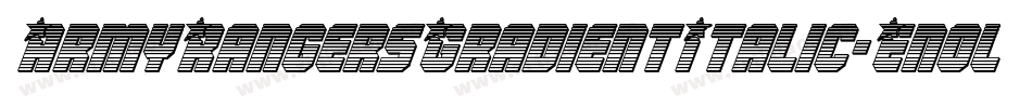 ArmyRangersGradientItalic-Enol字体转换