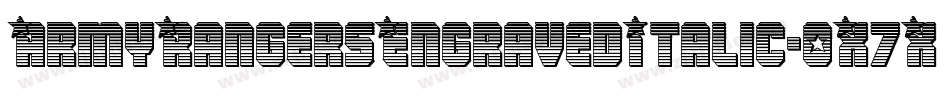 ArmyRangersEngravedItalic-0X7X字体转换