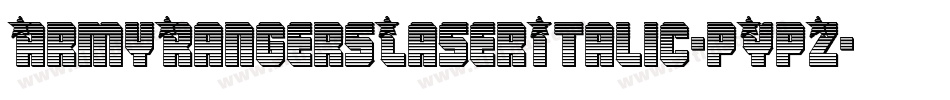 ArmyRangersLaserItalic-pYpZ字体转换