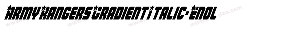 ArmyRangersGradientItalic-Enol字体转换