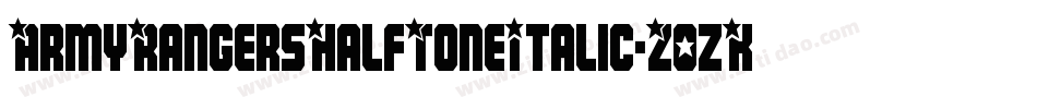 ArmyRangersHalfToneItalic-Z0zK字体转换
