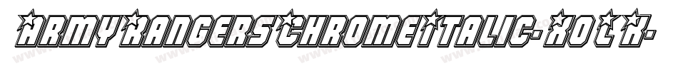 ArmyRangersChromeItalic-XoLK字体转换