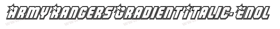 ArmyRangersGradientItalic-Enol字体转换