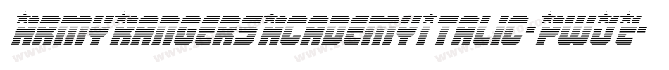 ArmyRangersAcademyItalic-PwJE字体转换