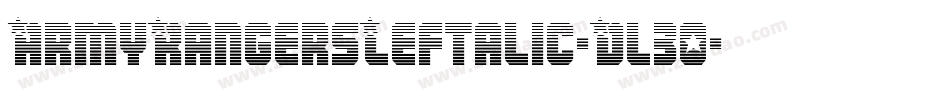 ArmyRangersLeftalic-Dl30字体转换