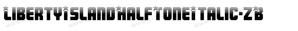 LibertyIslandHalfToneItalic-zBZX字体转换