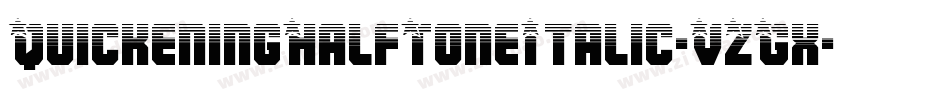 QuickeningHalfToneItalic-VZGx字体转换