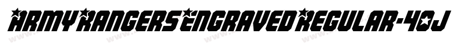 ArmyRangersEngravedRegular-40jD字体转换