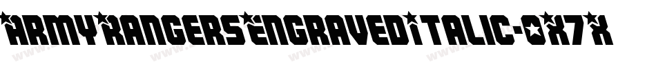 ArmyRangersEngravedItalic-0X7X字体转换