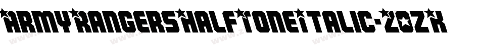 ArmyRangersHalfToneItalic-Z0zK字体转换