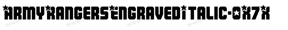 ArmyRangersEngravedItalic-0X7X字体转换