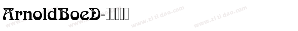 ArnoldBoeD字体转换