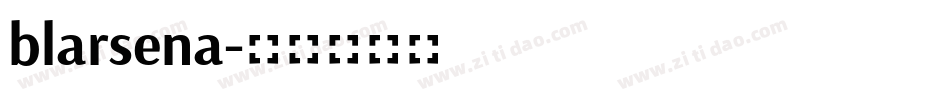 blarsena字体转换