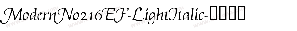 ModernNo216EF-LightItalic字体转换